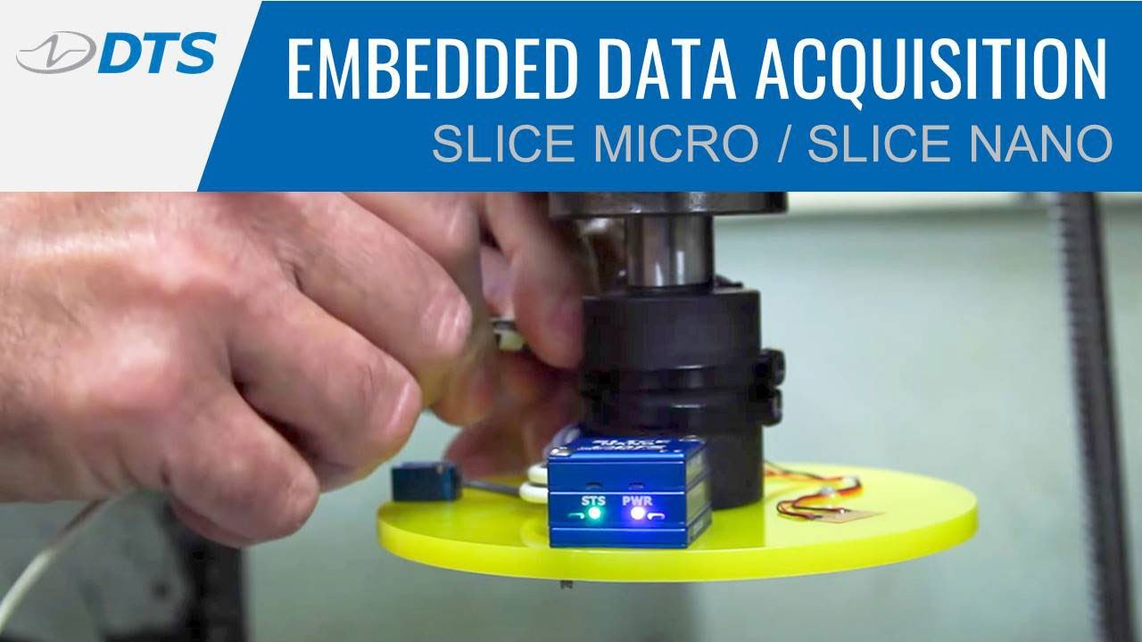 DTS - Embedded Data  Acquisition - SLICE MICRO & SLICE NANO